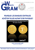 POURQUOI LES BANQUES CENTRALES ACHÈTENT-ELLES AUTANT D’OR PHYSIQUE? - SWISS ONE PLUS SA, Membre du GSCGI